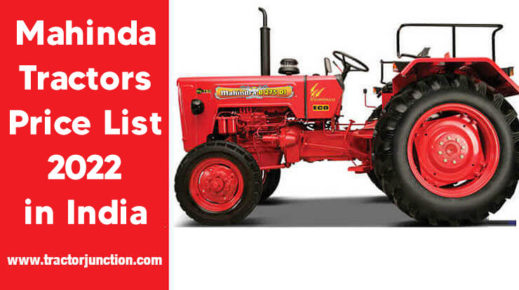 Mahindra Tractors Price List 2022 And Review Of All Model