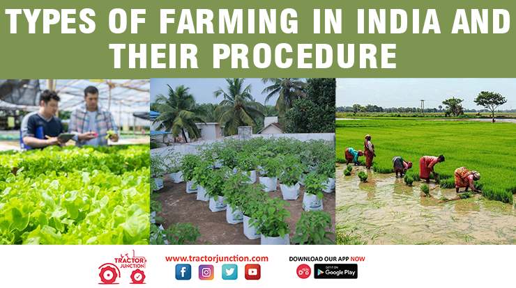 Three Major Types of Farming in India and Their Procedure