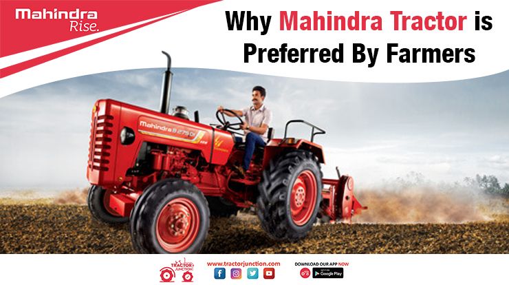 Why Mahindra Tractor is preferred by Farmers