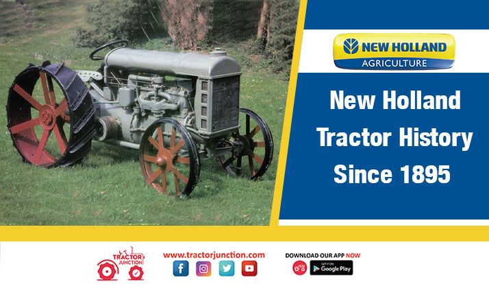 New Holland Tractor History, Since 1895 - Infographic1