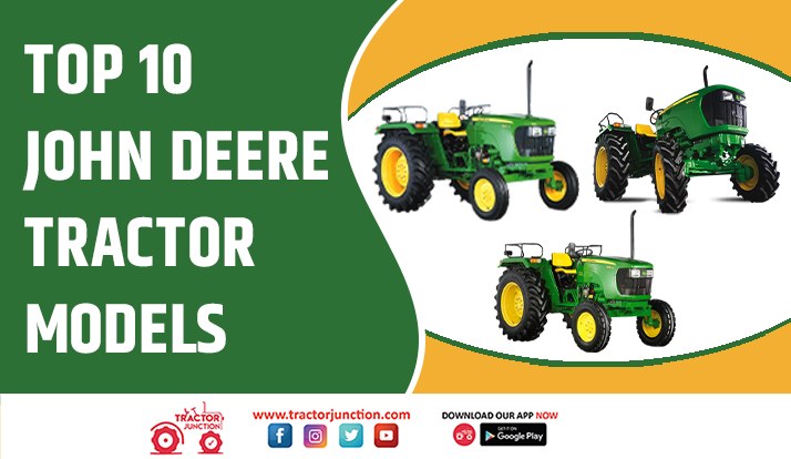 Top 10 John Deere Tractor Models - Infographic