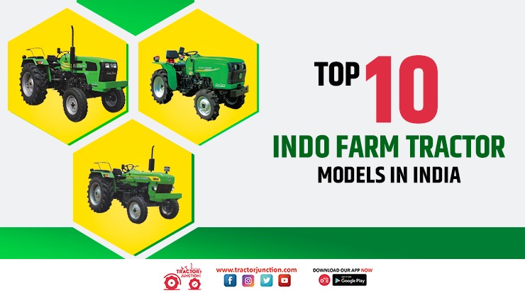 Top 10 Indo Farm Tractor Models in India - Infographic