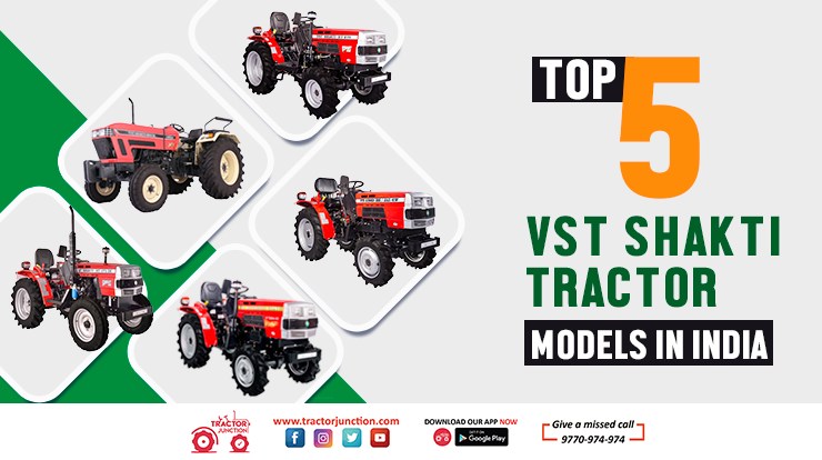 Top 5 Vst Shakti Tractor Models in India - Infographic