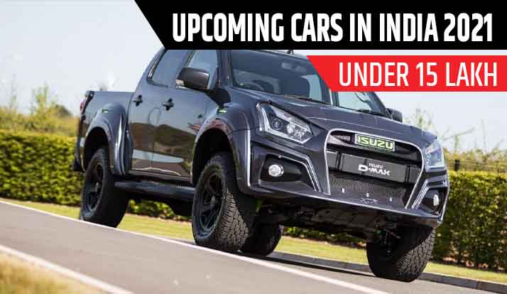 Upcoming Cars in India 2021 under 15 lakhs