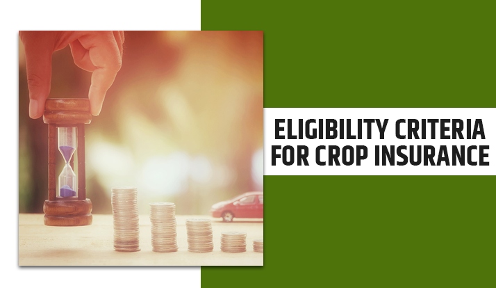 Eligibility Criteria for Crop Insurance 