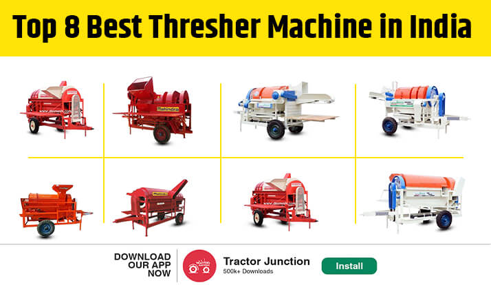 Top 8 Best Thresher for Farming in India 