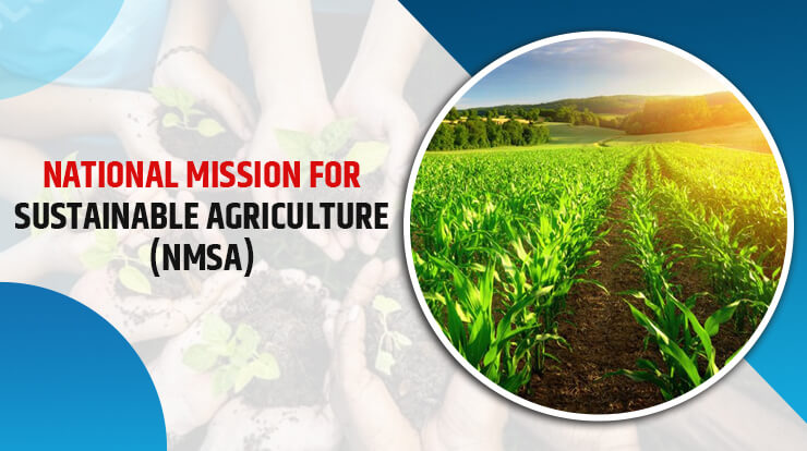 National Mission For Sustainable Agriculture (NMSA)