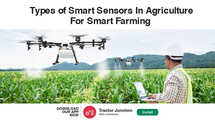 Types Of Smart Sensors In Agriculture For Smart Farming