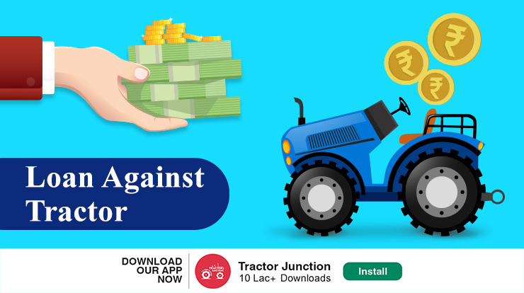 What Is A Loan Against Tractor