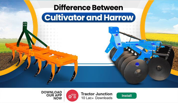 Difference Between Cultivator and Harrow