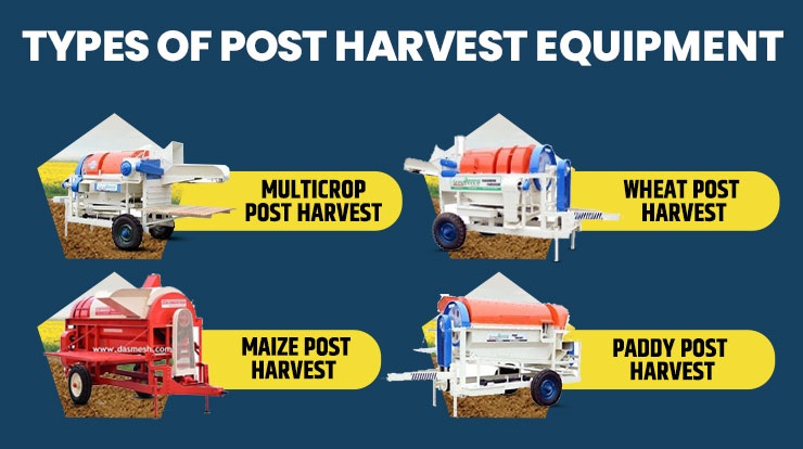 Types of Post Harvest Equipment in Agriculture