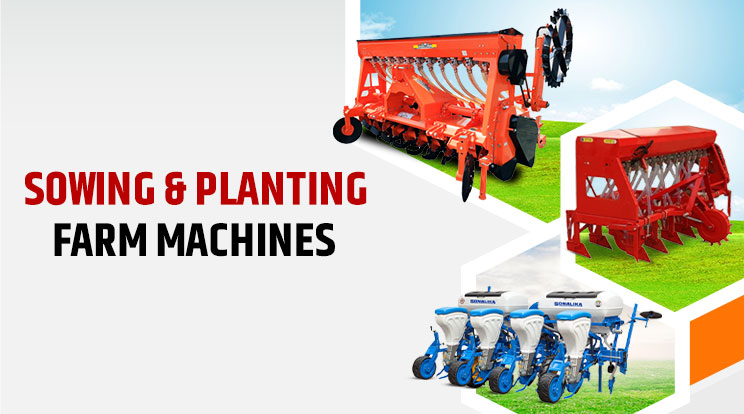 Sowing & Planting Farm Machines