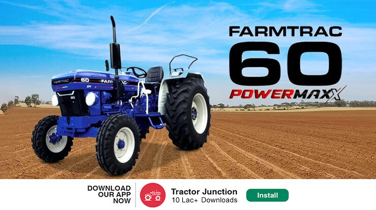 Why is Farmtrac 60 Powermaxx suitable for you Find out!