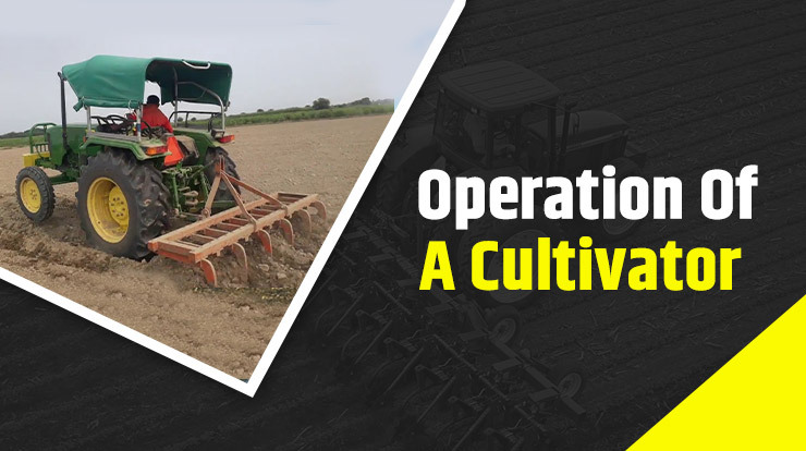 Operation Of A Cultivator 