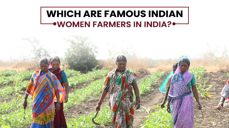 famous Indian women farmers in India
