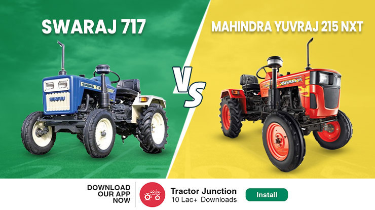 Swaraj 717 VS Mahindra Yuvraj 215 NXT - The Right Tractor for You