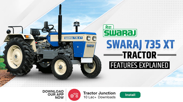 Swaraj 735 XT Tractor 2023 Expert Review, Specification & Price