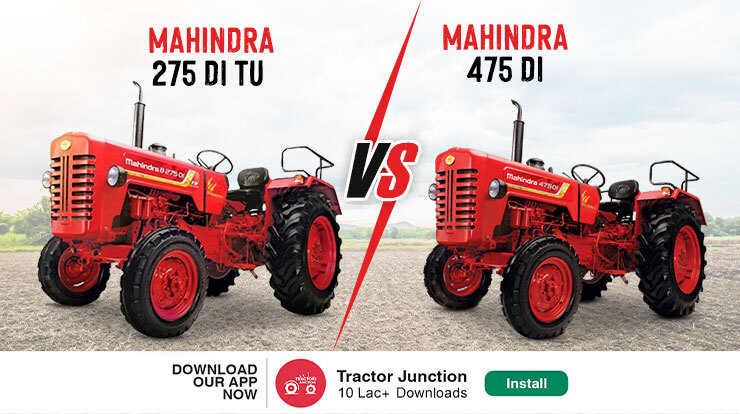 Mahindra 275 DI TU VS Mahindra 475 DI - Which Is The Right Pick