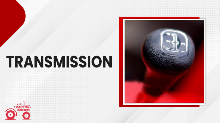 Know Your Shift - Transmission of Mahindra 585 DI Power Plus BP