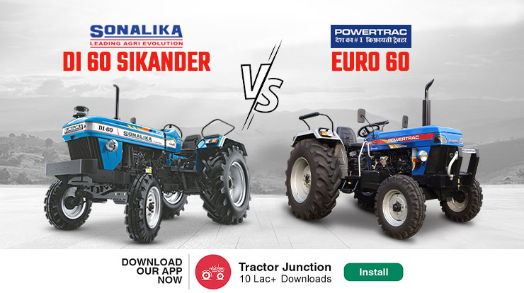 Sonalika DI 60 SIKANDER VS Powertrac Euro 60 Tractor - Which Is The Right Pick