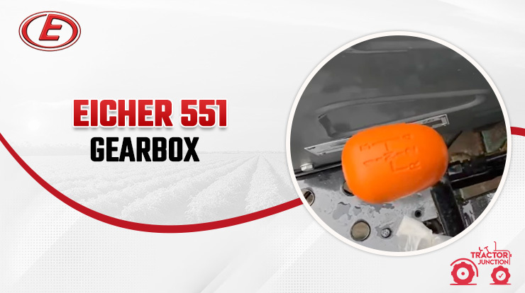 The Gearbox of the Eicher 551