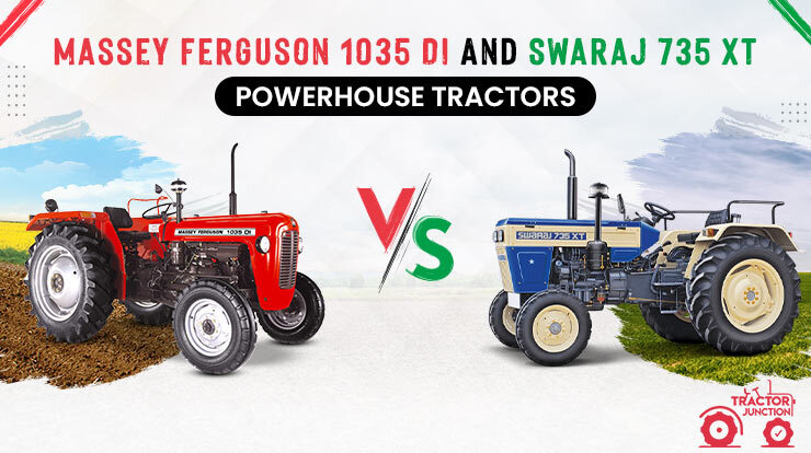 Additional Features of Massey Ferguson 1035 DI And Swaraj 735 XT