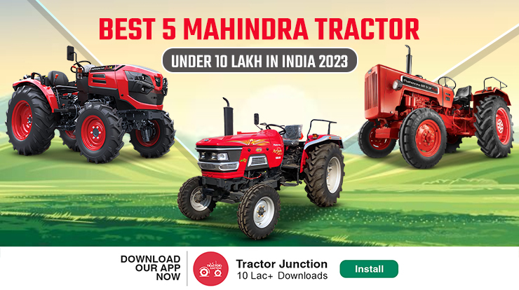 Best 5 Mahindra Tractor Under 10 lakh
