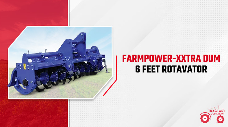 FarmPower-XXTRA DUM 6 Feet rotavator