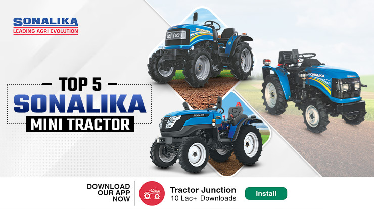 Top 5 Sonalika Mini Tractor Models: Prices and Features