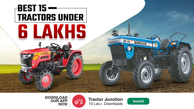 Best 15 Tractors Under 6 Lakh in India