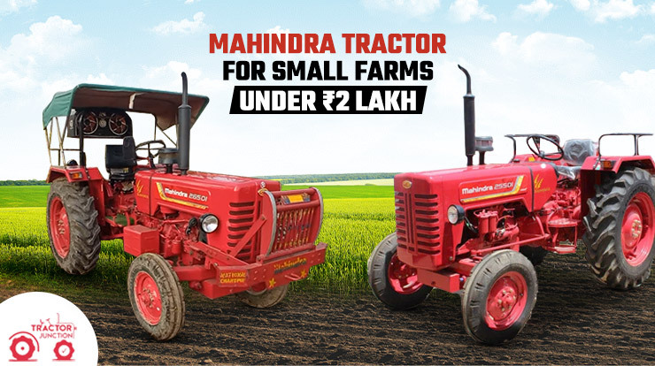 Mahindra Tractor for Small Farms Under ₹2 Lakh