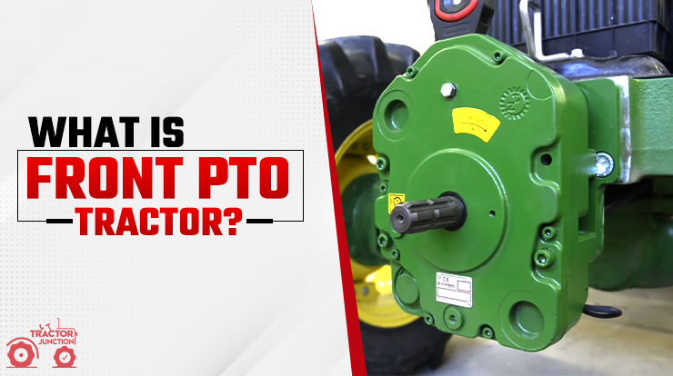What is a Front PTO Tractor?