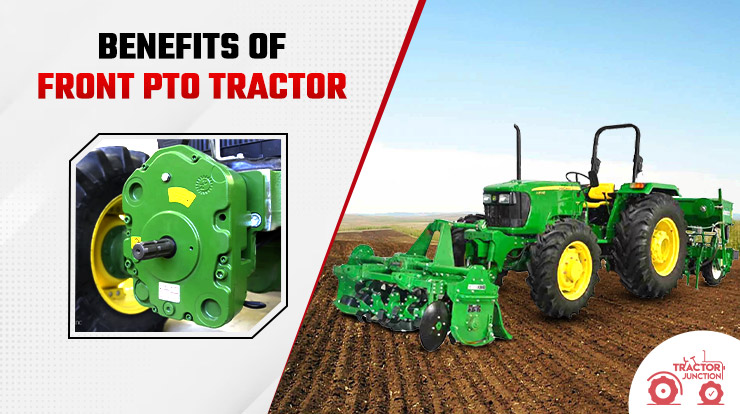 Benefits of Front PTO Tractors