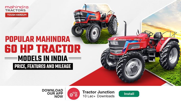 Popular Mahindra 60 HP Tractor Models in India