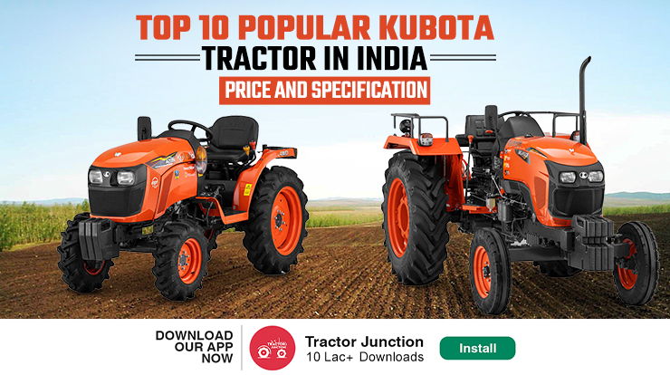 Top 10 Popular Kubota Tractor in India
