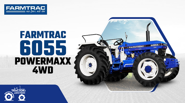 Farmtrac 6055 PowerMaxx 4WD