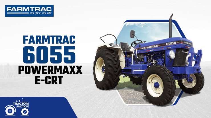 Farmtrac 6055 Powermaxx E-CRT