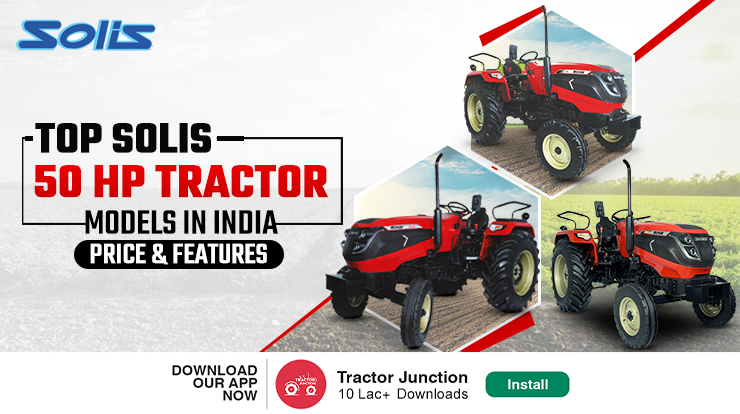 Top Solis 50 HP Tractor Models in India